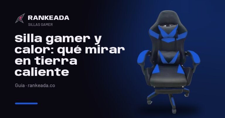 Silla gamer azul y negra sobre fondo oscuro, con el título «Silla gamer y calor: qué mirar si vives en tierra caliente»
