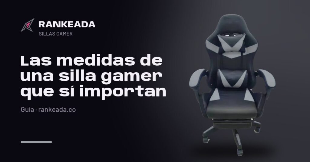 Silla gamer gris y negra sobre fondo oscuro, con el título «Las medidas de una silla gamer que sí importan»
